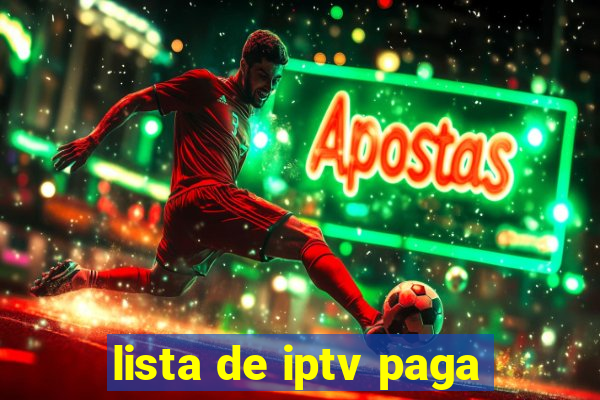 lista de iptv paga